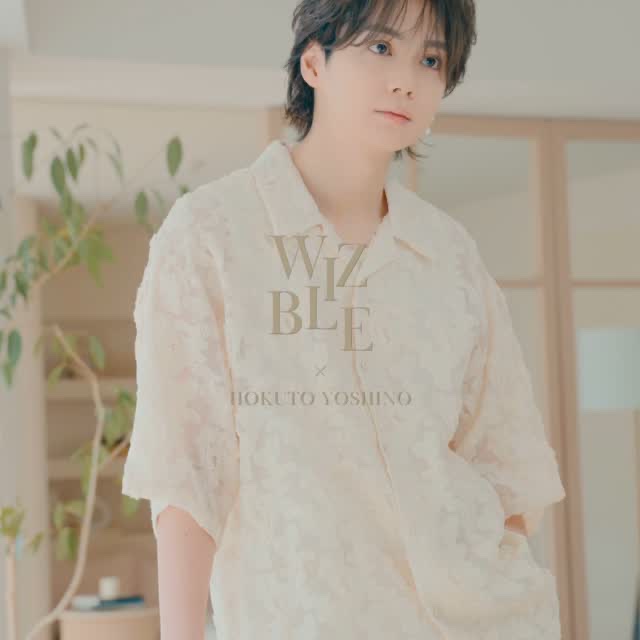 WIZBLE × 吉野北人「Blooming Birthday」のサムネイル